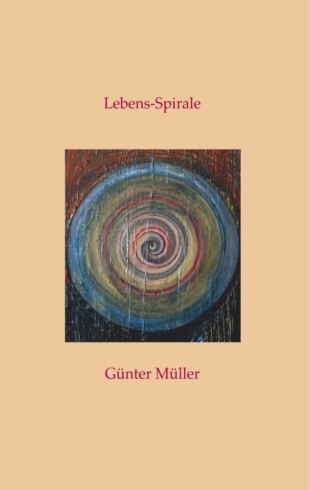 Günter Müller - Lebens-Spirale