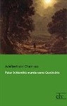 Adelbert von Chamisso, Adelbert von Chamisso - Peter Schlemihls wundersame Geschichte
