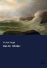 Victor Hugo - Han der Isländer