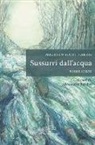 Maureen Scott Harris - Sussurri dall'acqua. Ediz. italiana e inglese