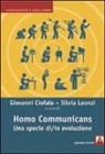 G. Ciofalo, Giovanni Ciofalo, S. Leonzi, Silvia Leonzi - Homo communicans. Una specie di/in evoluzione