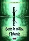 Maria Lidia Petrulli, F. Raffa, A. Zonca - Sotto le colline d'Irlanda