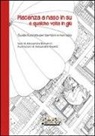 Alessandra Bonomini - Piacenza a naso in su e qualche volta in giù. Guida illustrata per bambini e non solo