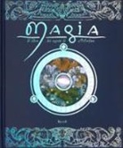 Dugald Steer - Magia. Il libro dei segreti di Merlino