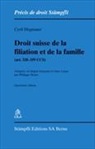 Cyril Hegnauer - Droit suisse de la filiation et de la famille