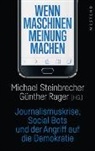 Rager, Günther Rager, Michae Steinbrecher, Michael Steinbrecher - Wenn Maschinen Meinung machen