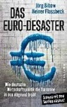 Jör Bibow, Jörg Bibow, Heiner Flassbeck - Das Euro-Desaster