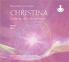 Bernadette von Dreien, Bernadette von Dreien, Nicola Good - Christina - Zwillinge als Licht geboren, 2 MP3-CDs (Hörbuch)