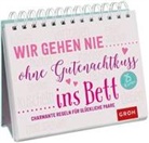 Groh Verlag, Joachim Groh, Groh Redaktionsteam, Groh Verlag, Gro Redaktionsteam, Groh Redaktionsteam - Wir gehen nie ohne Gutenachtkuss ins Bett