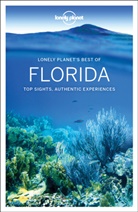 Kate Armstrong, Armstrong Kate, Collectif Lonely Planet, Ashley Harrell, Adam Karlin, Karlin Adam... - Lonely Planet's best of Florida : top sights, authentic experiences