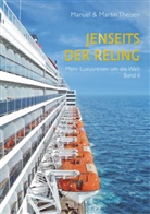 Manue Theisen, Manuel Theisen, Manuel R. Theisen, Martin Theisen - Jenseits der Reling