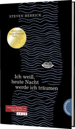 Steven Herrick - Ich weiß, heute Nacht werde ich träumen - Deutscher Jugendliteraturpreis 2019 | Katholischer Kinder- und Jugendbuchpreis 2019