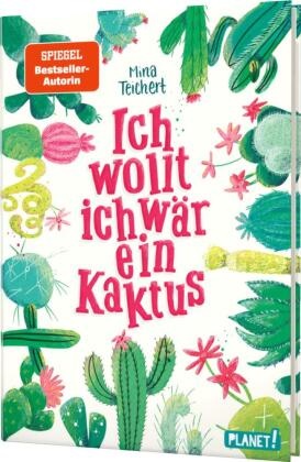 Mina Teichert, Stephanie Reis - Kaktus-Serie 1: Ich wollt, ich wär ein Kaktus - Witziger Roman für Mädchen