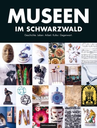 Hodeige, Christia Hodeige, Christian Hodeige, Wissing, Michael Wissing - Museen im Schwarzwald - Mitte Süd Geschichte, Leben, Arbeit, Kultur, Gegenwart