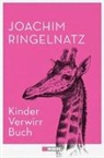 Joachim Ringelnatz, Joachim Ringelnatz - Kinder-Verwirr-Buch / Geheimes Kinder-Spiel-Buch