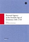 Marko, Marko, Hakanen Marko, Karone Petri, Karonen Petri - Personal Agency at the Swedish Age of Greatness 1560-1720