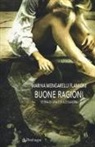 Marina Mengarelli - Buone ragioni. Storia di Livia e di Alessandra