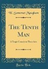 W. Somerset Maugham - The Tenth Man