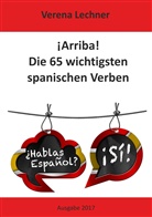 Verena Lechner - ¡Arriba! Die 65 wichtigsten spanischen Verben