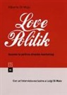 Alberto Di Majo - Lovepolitik. Quando la politica diventa marketing