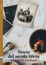 Alberto Di Girolamo - Storie del secolo breve