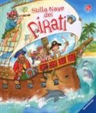 Sabine Cuno, R. Scholte van Mast, G. Mantegazza - Sulla nave dei pirati