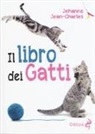 Jehanne Jean-Charles - Il libro dei gatti