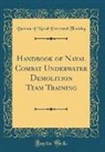 Bureau of Naval Personnel Training - Handbook of Naval Combat Underwater Demolition Team Training (Classic Reprint)