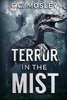C. G. Mosley - Terror in the Mist