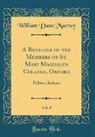 William Dunn Macray - A Register of the Members of St. Mary Magdalen College, Oxford, Vol. 8