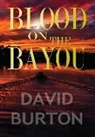 David Burton - Blood on the Bayou