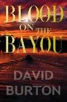 David Burton - Blood on the Bayou