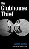 James Janko - The Clubhouse Thief