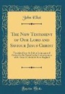 John Eliot - The New Testament of Our Lord and Saviour Jesus Christ