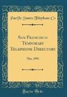 Pacific States Telephone Co - San Francisco Temporary Telephone Directory