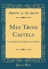 Madame A. -B. Lacerte - Mes Trois Castels