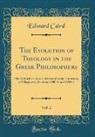 Edward Caird - The Evolution of Theology in the Greek Philosophers, Vol. 2