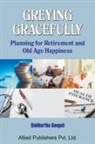 Siddhartha Ganguli - Greying Gracefully