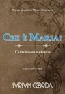 Gabriele Maria Roschini, P. Gabriele Maria Roschini, Carlo Di Pietro - Chi E' Maria?: Catechismo Mariano