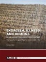 Susanne Beck - Exorcism, illness and demons in an ancient Near Eastern context