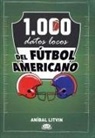 Anibal Litvin - 1.000 Datos Locos del Futbol Americano