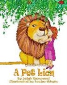 Leigh Kamraoui, Louise Whyte - A Pet Lion