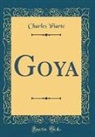 Charles Yriarte - Goya (Classic Reprint)