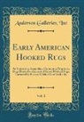Anderson Galleries Inc - Early American Hooked Rugs, Vol. 1