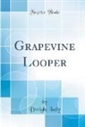 Dwight Isely - Grapevine Looper (Classic Reprint)