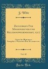 J. Witte - Zeitschrift Fur Missionskunde und Religionswissenschaft, 1917, Vol. 32