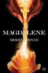 Moriah Jovan - Magdalene