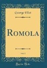 George Eliot - Romola, Vol. 1 (Classic Reprint)