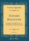 Edward Randolph - Edward Randolph, Vol. 1 of 5