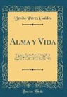 Benito Pérez Galdós - Alma y Vida